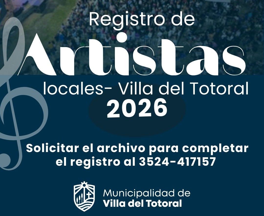 CONVOCATORIA ABIERTA PARA ACTUALIZAR EL REGISTRO DE ARTISTAS LOCALES EN VILLA DEL TOTORAL