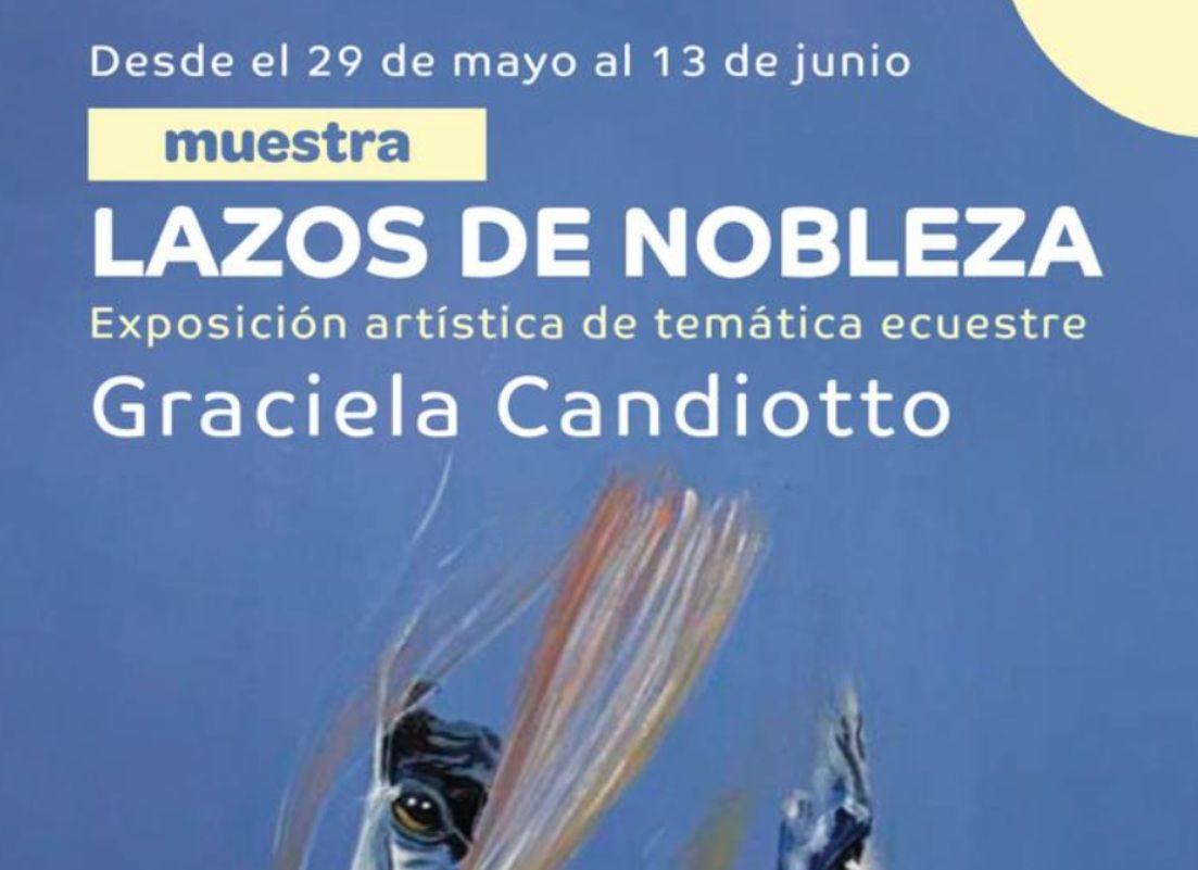 JESÚS MARÍA INVITA A RECORRER LA MUESTRA ARTÍSTICA “LAZOS DE NOBLEZA”