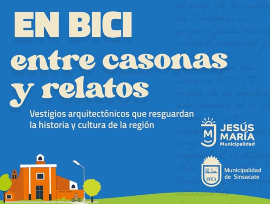 JESUS MARÍA REALIZARÁ UN RECORRIDO EN BICICLETA POR LAS CASONAS MÁS EMBLEMÁTICAS DE LA REGIÓN
